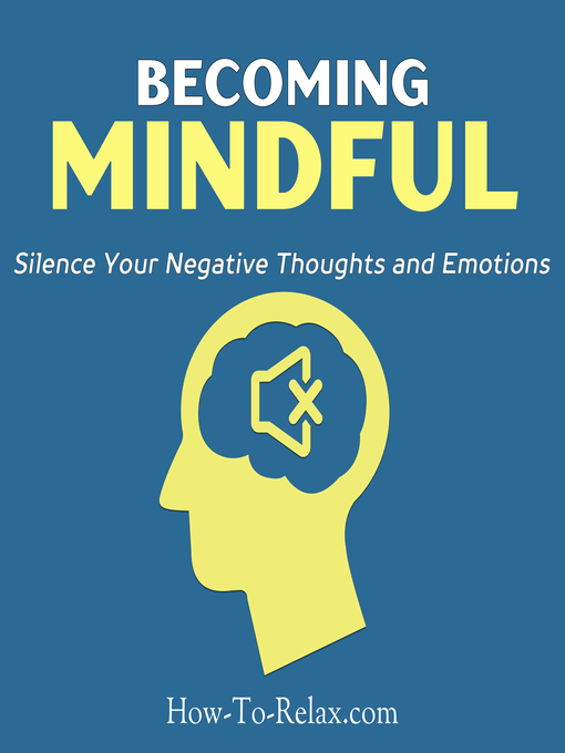 Title details for Becoming Mindful by HowToRelax Blog Team - Available